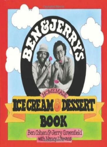 Ben and Jerry’s Homemade Ice Cream and Dessert Book By Ben R. Cohen, Jerry Gree